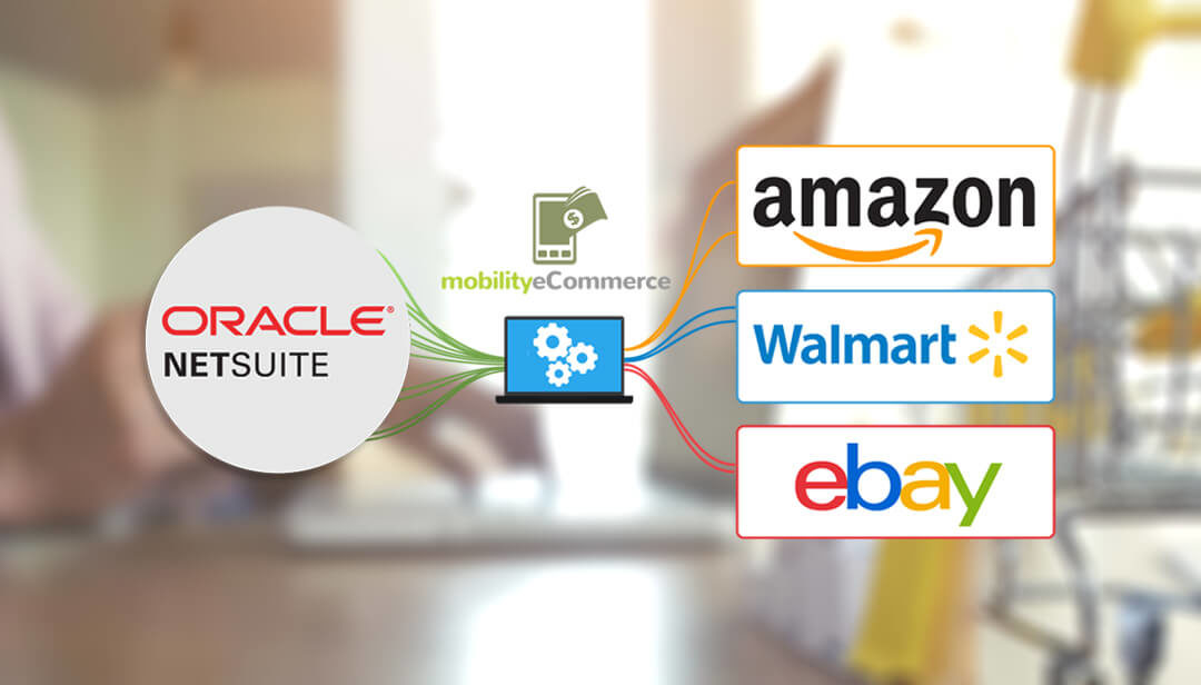 Netsuite Integration: Amazon, Walmart, and Ebay Connectors